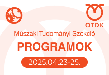 37. OTDK Műszaki Tudományi Szekció programok, 2025.04.23-25.