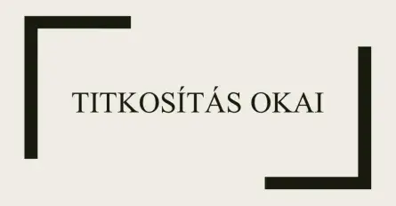 Titkosítás okai
